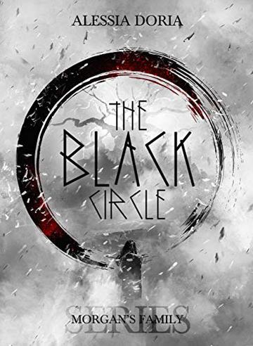 The Black Circle (Morgan's Family Vol. 1)